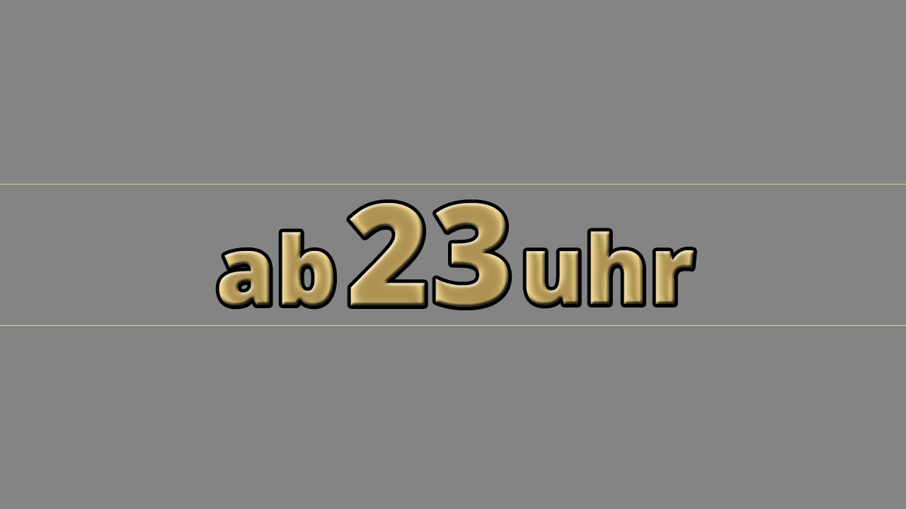  ist von 23 Uhr bis 6 Uhr abrufbar