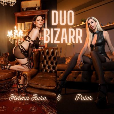 Duo Bizarre – Bizarrlady Polar & Bizarrlady Helena Aurora  | Bizarrstudio Elegance News Duo Bizarre – Bizarrlady Polar & Bizarrlady Helena Aurora  | Bizarrstudio Elegance News